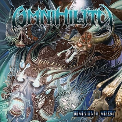 Omnihility/Dominion Of Misery