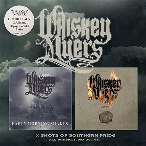 Whiskey Myers/Early Morning Shakes / Firewat@Import-Gbr