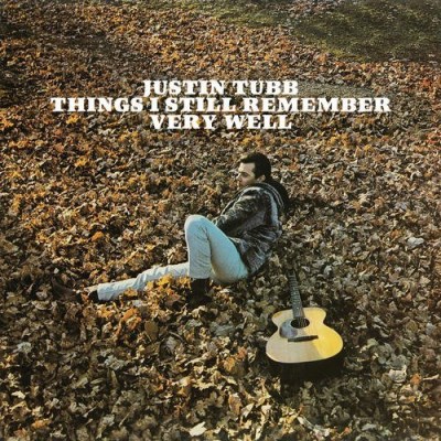 Justin Tubb/Things I Still Remember Very Well