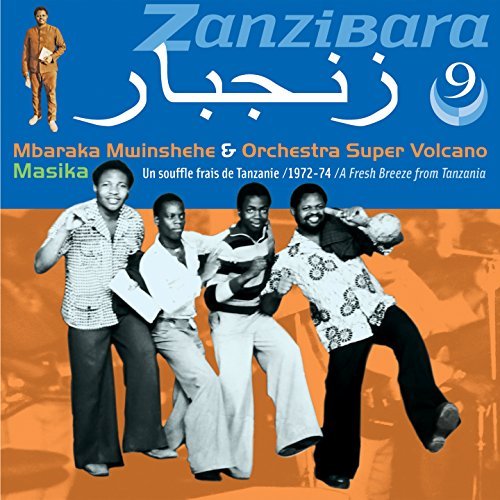 Mbaraka / Orchestra Mwinshehe/Zanzibara 9: Masika (1972-74)