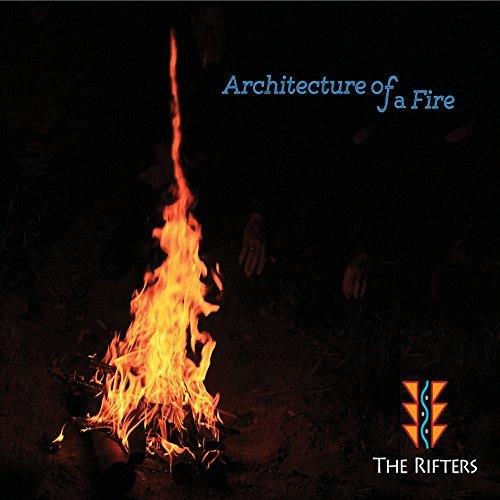 Rifters/Architecture Of A Fire