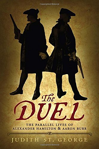 Judith St George/The Duel@ The Parallel Lives of Alexander Hamilton and Aaro