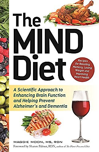 Maggie Moon The Mind Diet A Scientific Approach To Enhancing Brain Function 