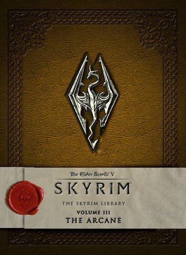 Bethesda Softworks/The Elder Scrolls V: Skyrim Library Vol. III@The Arcane