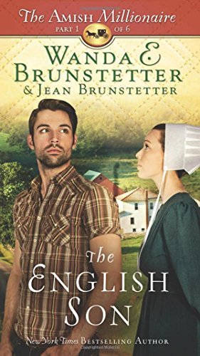 Wanda E. Brunstetter/The English Son@ The Amish Millionaire Part 1