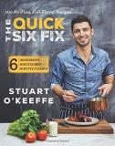 Stuart O'keeffe The Quick Six Fix 100 No Fuss Full Flavor Recipes Six Ingredient 