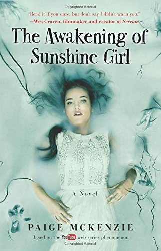 McKenzie,Paige/ Sheinmel,Alyssa (CON)/ Hagen,Ni/The Awakening of Sunshine Girl