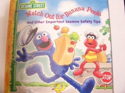 SESAME STREET/Watch Out For Banana Peels@And Other Important Sesame Safety Tips