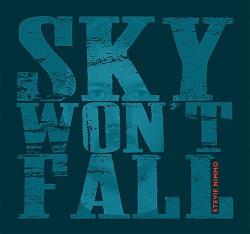 Stevie Nimmo/Sky Won't Fall