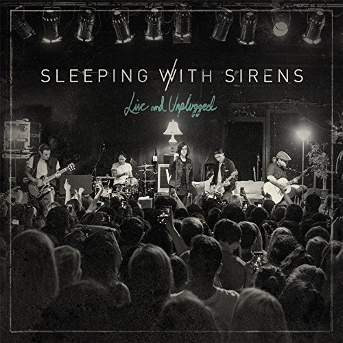 Sleeping With Sirens/Live & Unplugged