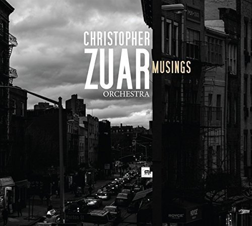 Christopher Zuar Orchestra/Musings