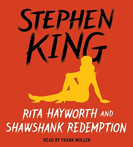 Stephen King/Rita Hayworth and Shawshank Redemption