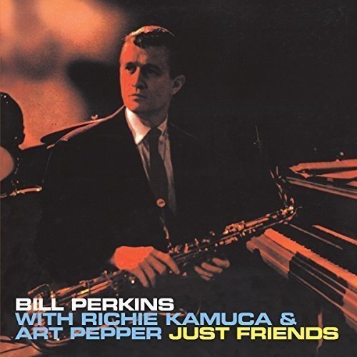 Perkins,Bill / Kamuka,Richie //Just Friends + 4 Bonus Tracks@Import-Esp@Incl. Bonus Tracks