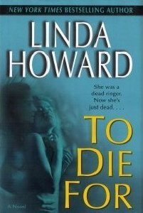 linda howard/To Die For