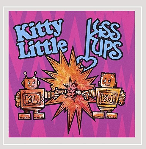 Kitty Little/Kiss Ups/Split