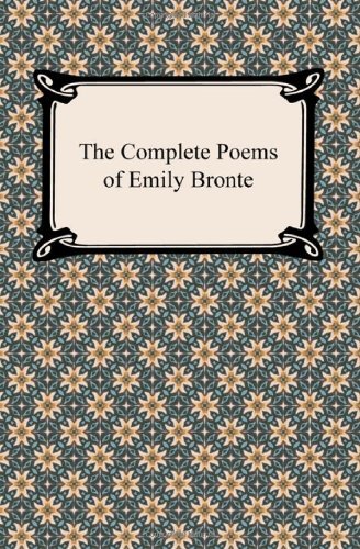 Emily Bronte/The Complete Poems of Emily Bronte