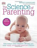 Margot Sunderland The Science Of Parenting How Today S Brain Research Can Help You Raise Hap 0002 Edition; 
