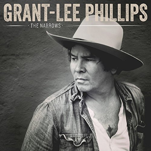 Grant-Lee Phillips/The Narrows