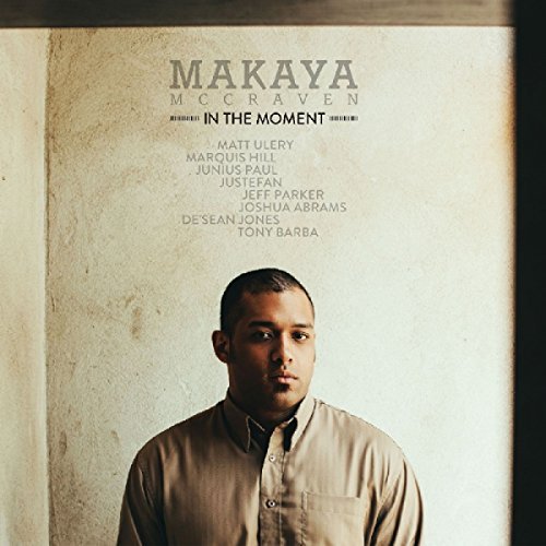 Makaya Mccraven/In The Moment