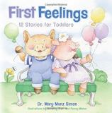 Mary Manz Simon First Feelings Twelve Stories For Toddlers Revised 