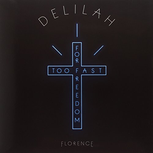 Florence & The Machine/Delilah / Only Love Can Break Your Heart