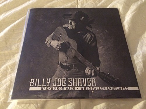 Billy Joe Shaver/Wacko From Waco / When Fallen