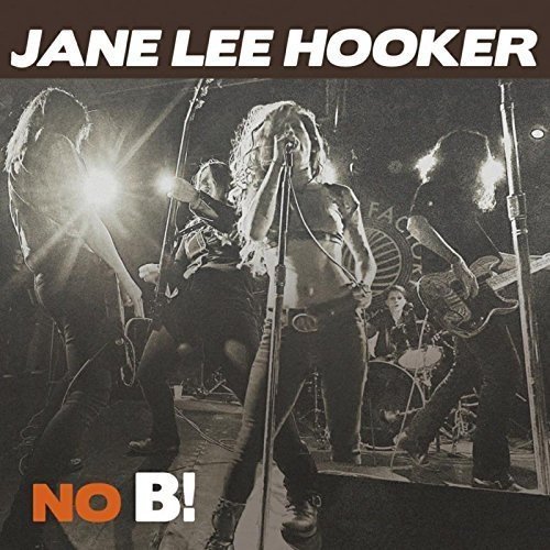 Jane Lee Hooker/No B