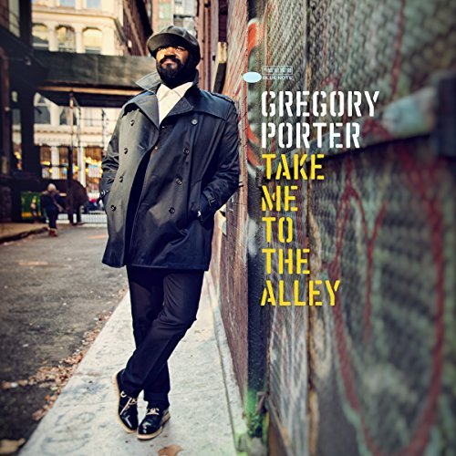 Gregory Porter/Take Me To The Alley