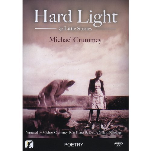 Crummey/Hynes/Gillard-Rowlings/Hard Light: 32 Little Stories