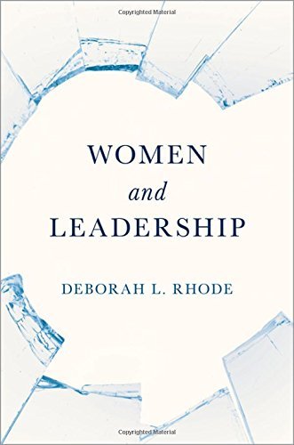 Deborah L. Rhode Women And Leadership 