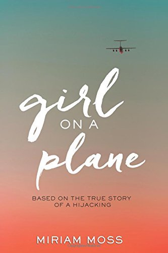 Miriam Moss/Girl on a Plane