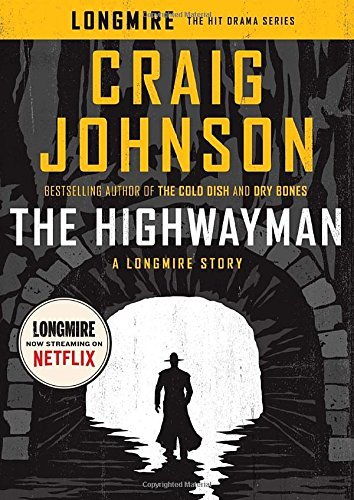 Craig Johnson/The Highwayman@ A Longmire Story
