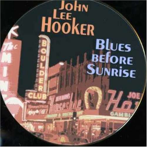 John Lee Hooker/Blues Before Sunrise@Import-Eu