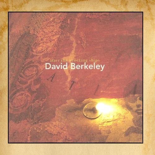 David Berkeley/After The Wrecking Ships