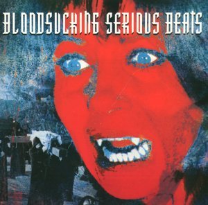 Bloodsucking Serious Beats/Bloodsucking Serious Beats@Lords Of Acid/Praga Khan/Dlm@Split Second/Transformer 2/Oxy