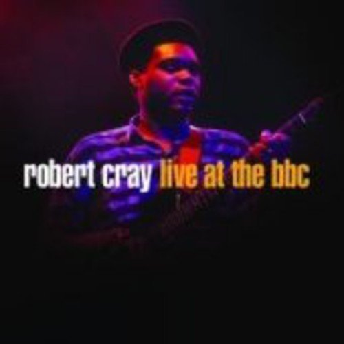 Robert Cray/Live At The Bbc