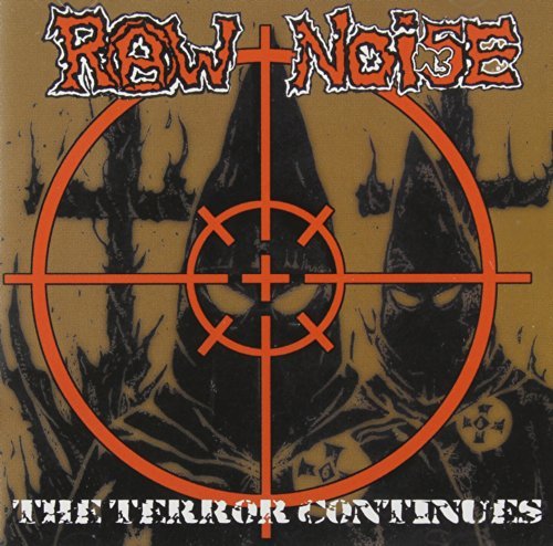 Raw Noise/Terror Continues