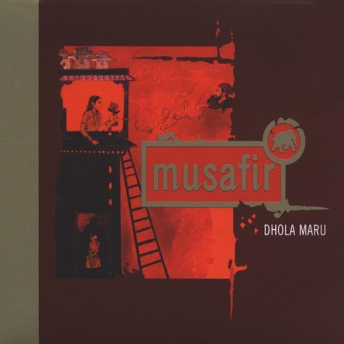 Musafir/Dhola Maru