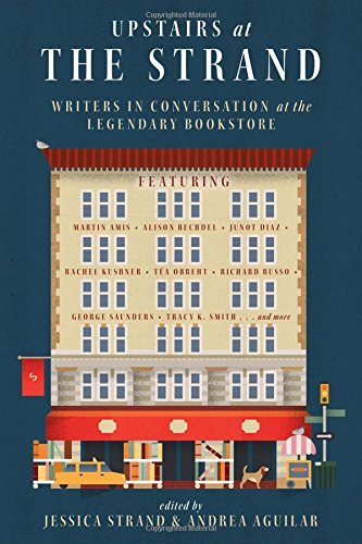 Jessica Strand/Upstairs at the Strand@ Writers in Conversation at the Legendary Bookstor