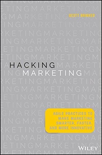Scott Brinker Hacking Marketing Agile Practices To Make Marketing Smarter Faster 