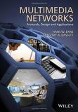 Hans W. Barz Multimedia Networks Protocols Design And Applications 