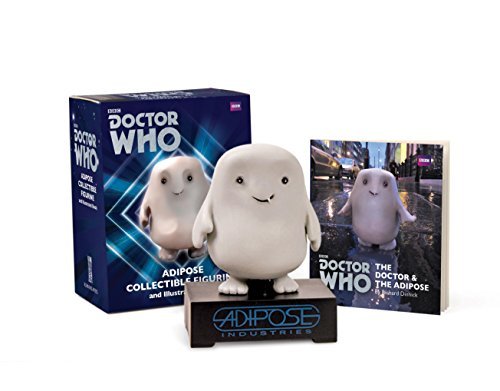 Richard Dinnick/Doctor Who: Adipose Figurine@Adipose Collectible Figurine and Illustrated Book