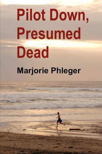 Marjorie Phleger/Pilot Down, Presumed Dead - Special Illustrated Ed