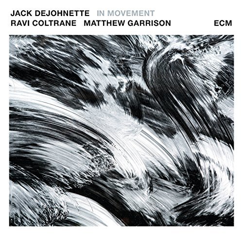 Dejohnette / Coltrane / Garris/In Movement