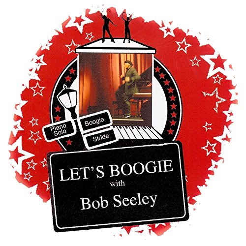 Bob Seeley/Let's Boogie