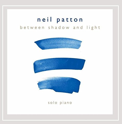 Neil Patton/Between Shadow & Light