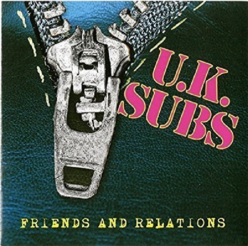 Uk Subs/Friends & Relations