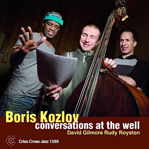 Boris Kozlov/Conversations At The Well