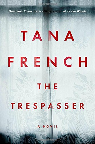 Tana French/The Trespasser