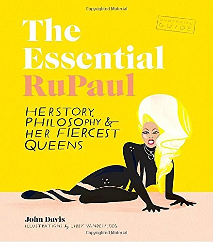 Davis,John/ Vanderploeg,Libby (ILT)/The Essential RuPaul